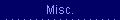 Misc.
